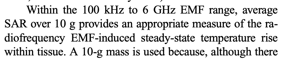Guideline excerpt: SAR averaged over a 10 g mass measures radiofrequency-induced temperature rise from 100 kHz to 6 GHz